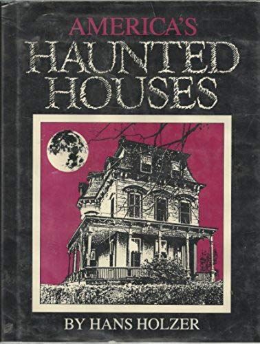 America's Haunted Houses: Public And Private