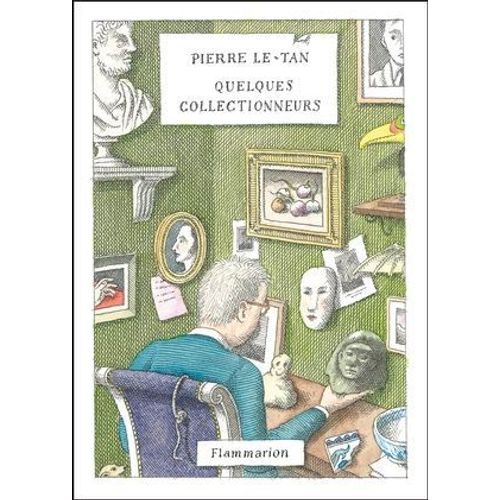 Quelques Collectionneurs