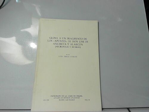 Glosa A Un Fragmento De Los "Apuntes" De Don Jose De Anchieta Y Alarcon