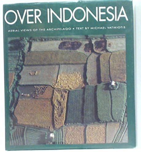 Over Indonesia: Aerial Views Of The Archipelago