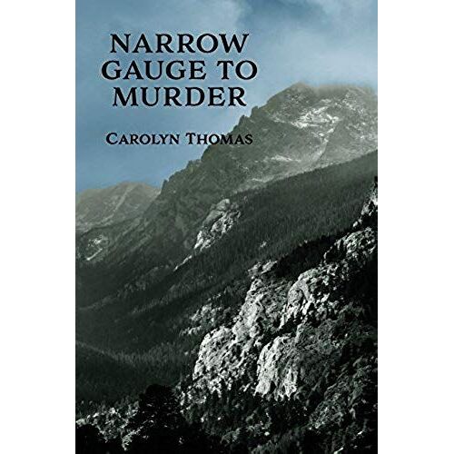 Narrow Gauge To Murder