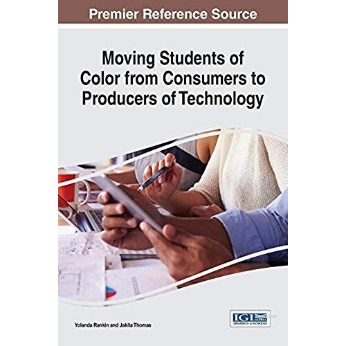 Moving Students Of Color From Consumers To Producers Of Technology