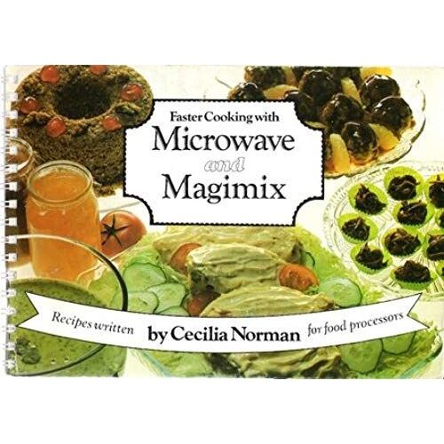 Faster Cooking With Magimix And Microwave
