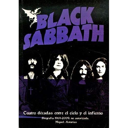 Black Sabbath : Cuatro Décadas Entre El Cielo Y El Infierno (1969-2009)
