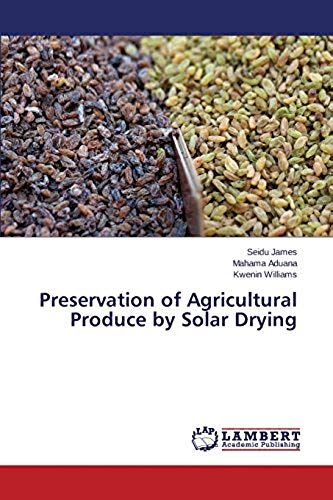 Preservation Of Agricultural Produce By Solar Drying