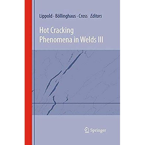 Hot Cracking Phenomena In Welds Iii