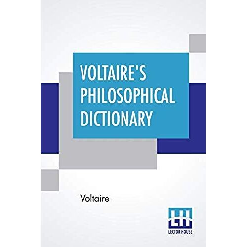 Voltaire's Philosophical Dictionary