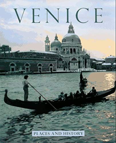 Venice: Places And History (Places And History Series)