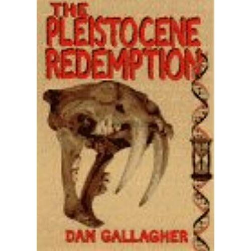The Pleistocene Redemption