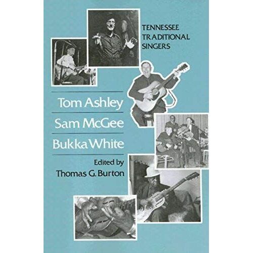 Tom Ashley Sam Tom Ashley, Sam Mcgee, Bukka White