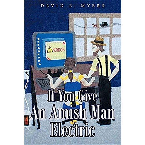 If You Give An Amish Man Electric