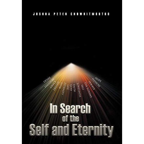 In Search Of The Self And Eternity