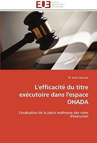 L'efficacité Du Titre Exécutoire Dans L'espace Ohada