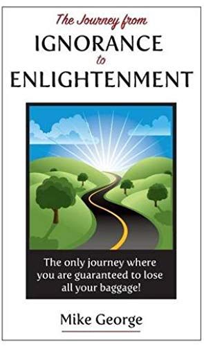The Journey From Ignorance To Enlightenment