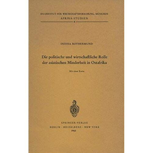 Die Politische Und Wirtschaftliche Rolle Der Asiatischen Minderheit In Ostafrika