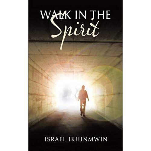 Walk In The Spirit