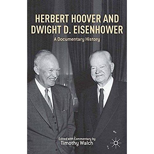 Herbert Hoover And Dwight D. Eisenhower