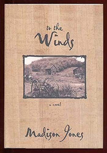To The Winds: A Novel