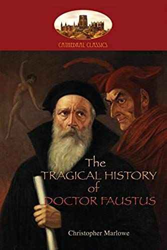 The Tragical History Of Doctor Faustus