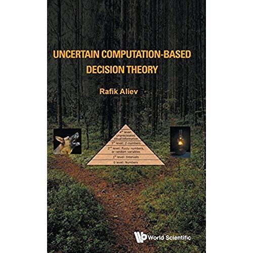 Uncertain Computation-Based Decision Theory