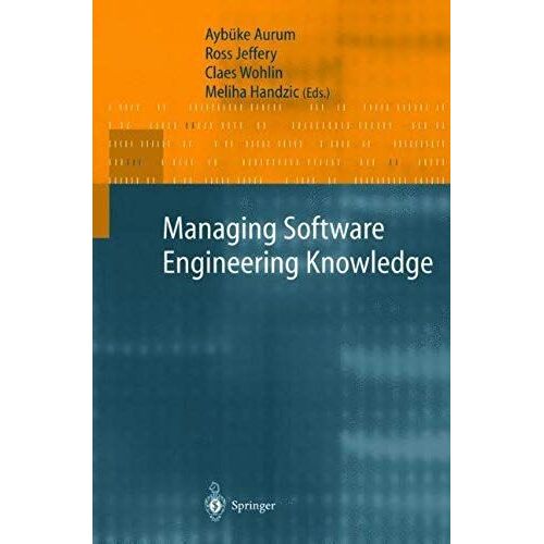 Managing Software Engineering Knowledge