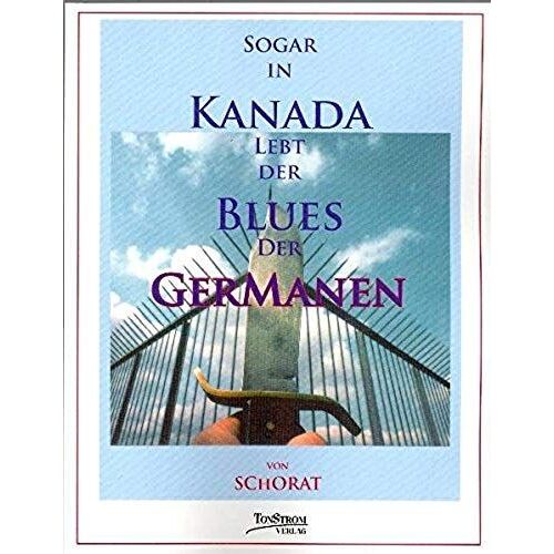 Sogar In Kanada Lebt Der Blues Der Germanen
