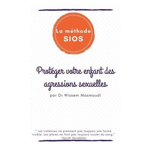 La Méthode Sios Pour Protéger Votre Enfant Des Agressions Sexuelles