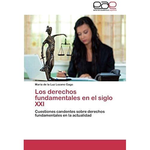 Los Derechos Fundamentales En El Siglo Xxi
