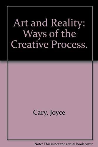 Art And Reality: Ways Of The Creative Process. (Essay Index Reprint Series)