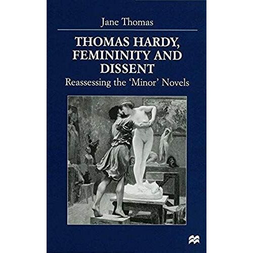 Thomas Hardy, Femininity And Dissent