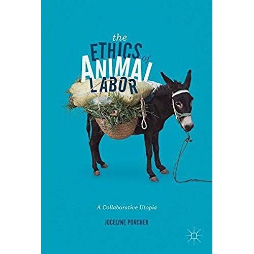 The Ethics Of Animal Labor