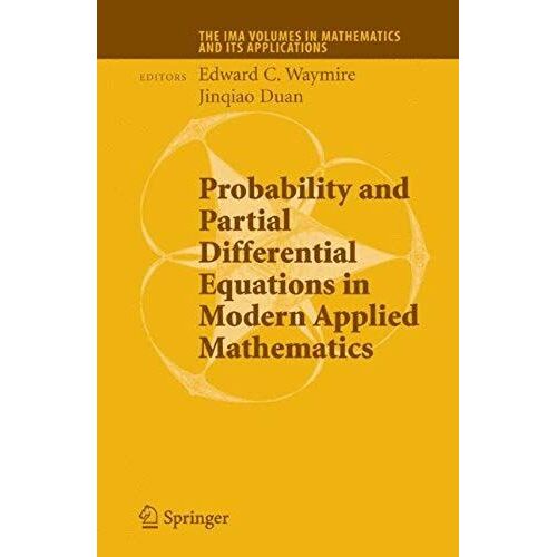 Probability And Partial Differential Equations In Modern Applied Mathematics