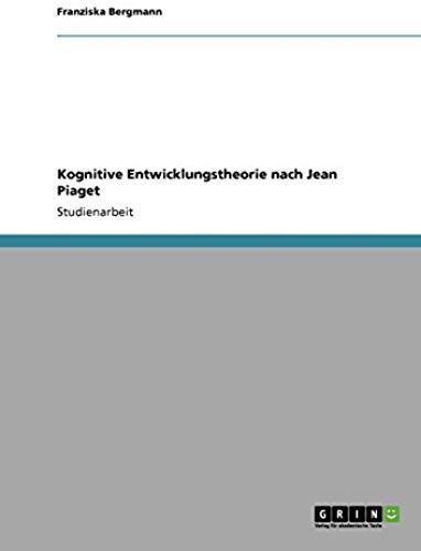 Kognitive Entwicklungstheorie Nach Jean Piaget