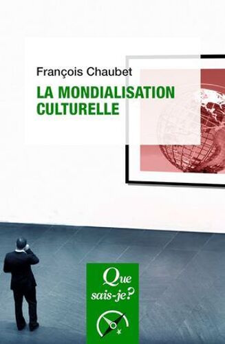 La Mondialisation Culturelle