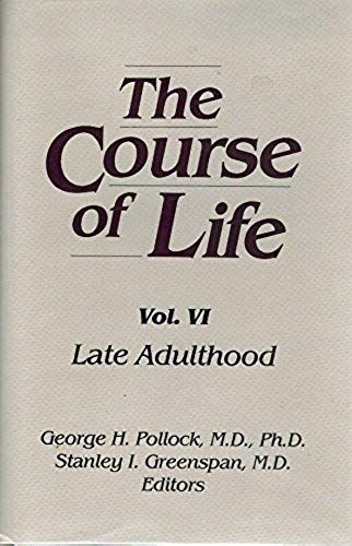The Course Of Life: Late Adulthood