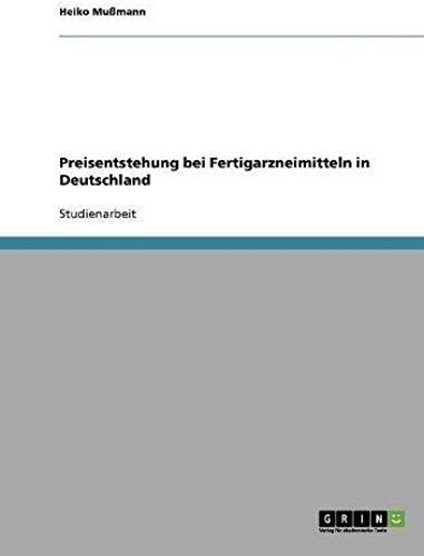 Preisentstehung Bei Fertigarzneimitteln In Deutschland