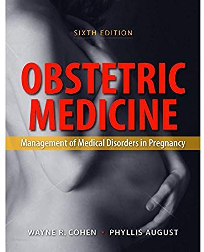 Obstetric Medicine: Management Of Medical Disorders In Pregnancy