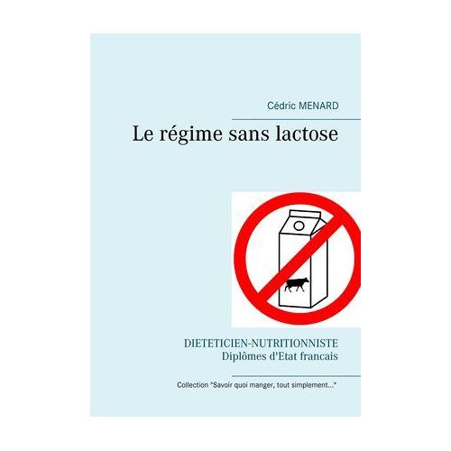 Le Régime Sans Lactose