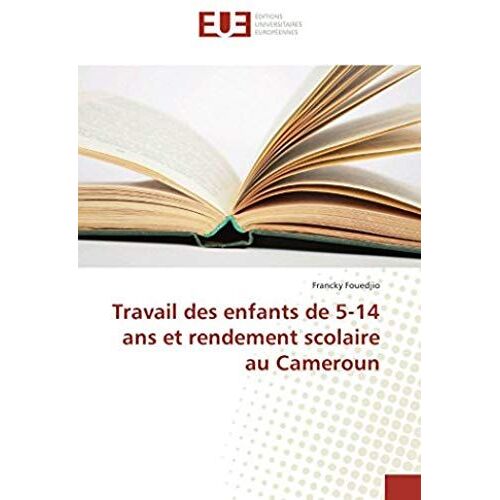 Travail Des Enfants De 5-14 Ans Et Rendement Scolaire Au Cameroun