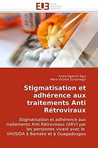 Stigmatisation Et Adhérence Aux Traitements Anti Rétroviraux