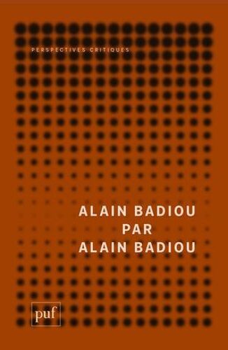 Alain Badiou Par Alain Badiou
