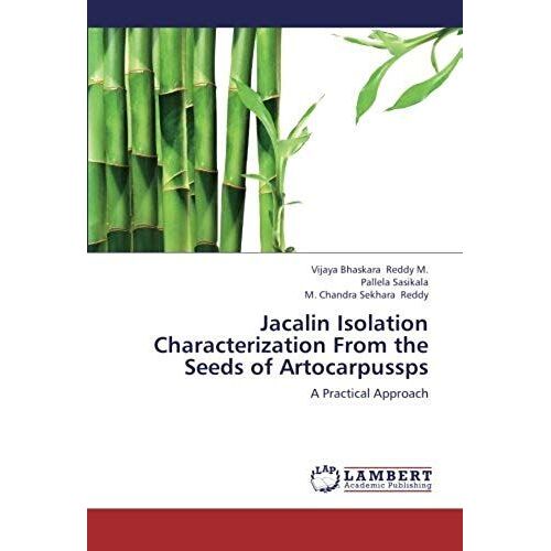 Jacalin Isolation Characterization From The Seeds Of Artocarpussps