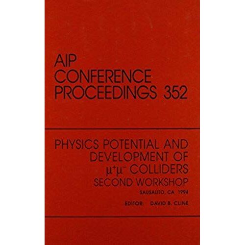 Physics Potential And Development Of U + U - Colliders: Proceedings Of The Conference Held In Sausalto, Ca, 1994