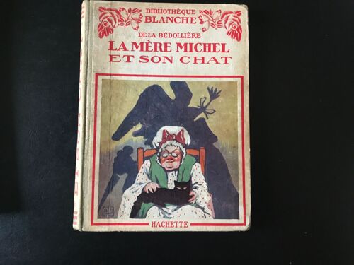 De La Bédolliere - Histoire De La Mère Michel Et De Son Chat, Suivie De Tony Sans-Soin Par H. De Balzac - Illustrations Par Lorentz Et Gérard Séguin (Cartonnage De L’Éditeur)