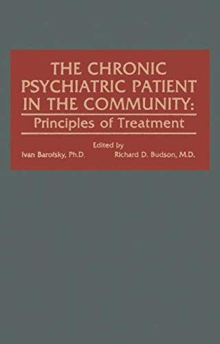 The Chronic Psychiatric Patient In The Community
