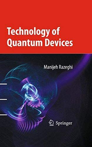 Technology Of Quantum Devices