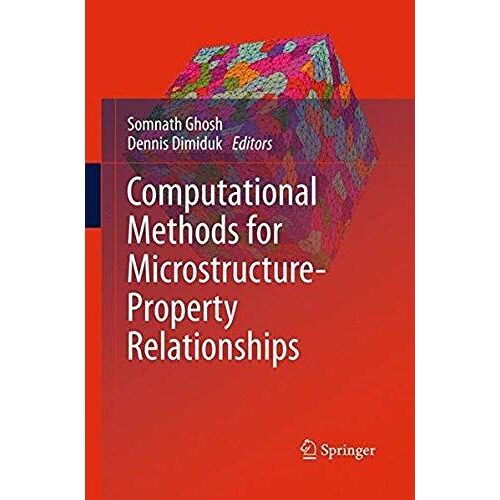 Computational Methods For Microstructure-Property Relationships