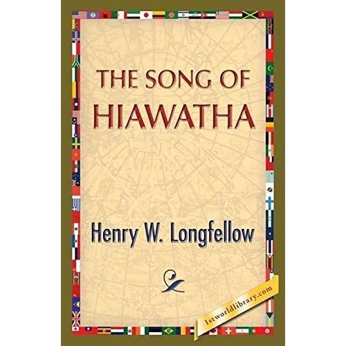 The Song Of Hiawatha