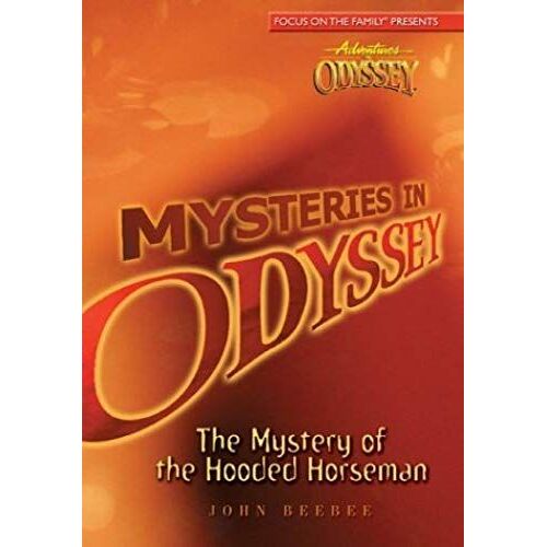 Mystery Of The Hooded Horseman (Mysteries On Odyssey, 2)