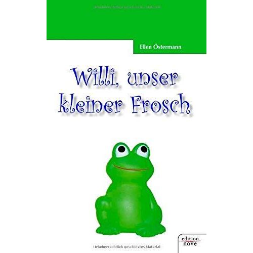Willi, Unser Kleiner Frosch (German Edition)